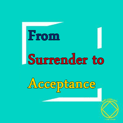 From Surrender to Acceptance
