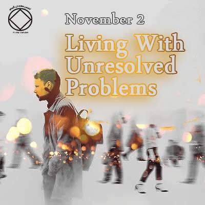 Living With Unresolved Problems