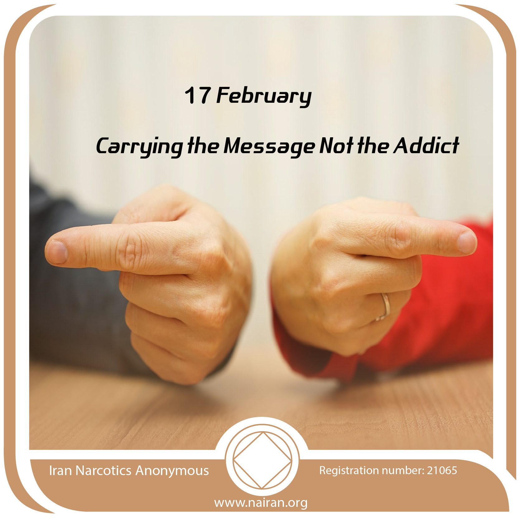 Carrying the Message Not the Addict